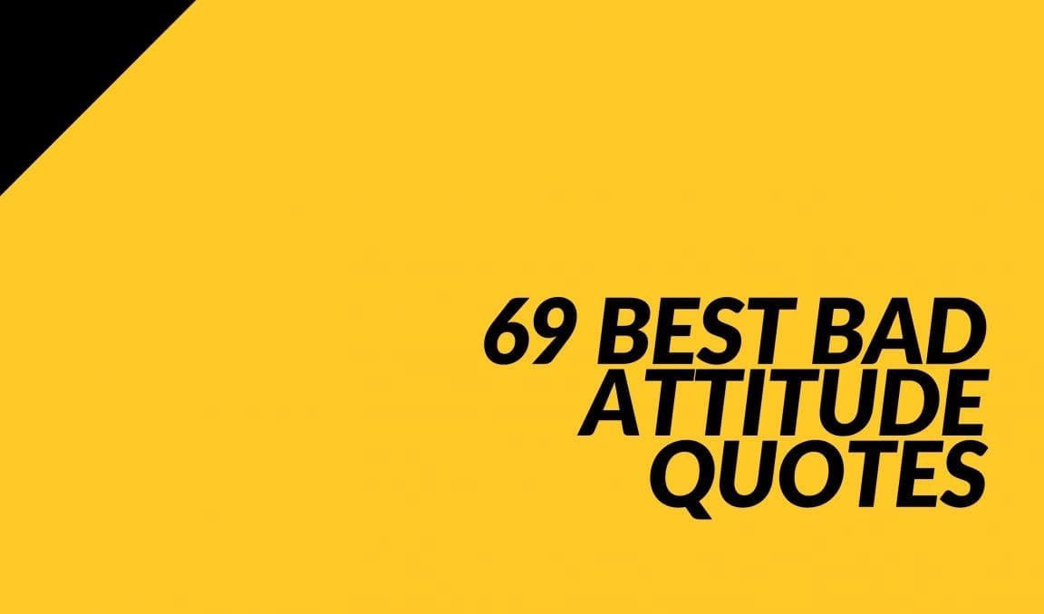 69-best-bad-attitude-quotes-z-word