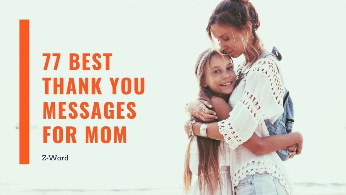 77 Best Thank You Messages for Mom | Z Word