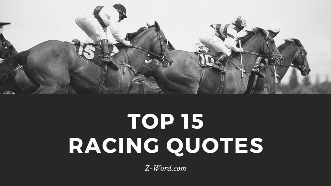 Top 15 Racing Quotes | Z Word
