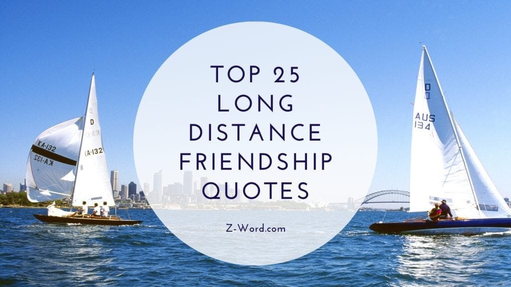 top-25-long-distance-friendship-quotes-z-word