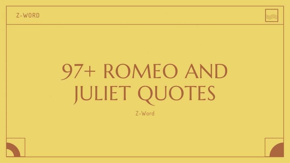 97+ Romeo and Juliet Quotes | Z Word